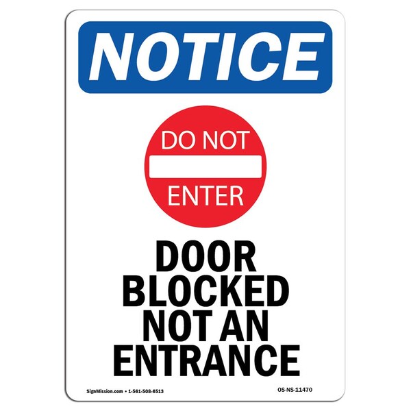 Signmission OSHA Notice, 7" Height, Door Blocked Not An Entrance Sign With Symbol, 7" X 5", Portrait OS-NS-D-57-V-11470 - main